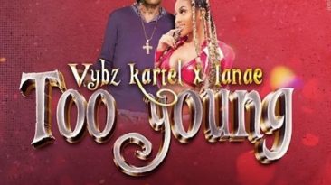 Vybz Kartel Too Young ft Lanae mp3 download. Vybz Kartel drops this brand new song titled “Too Young” a free mp3 song featuring Lanae.